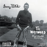 HARRY PARTCH: THE WAYWARD FIRST COMPLETE RECORDING <br> BRIDGE 9611