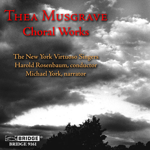 Thea Musgrave: Choral Works <BR> BRIDGE 9161