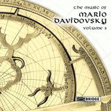 The Music of Mario Davidovsky, Vol. 3 <BR> BRIDGE 9171