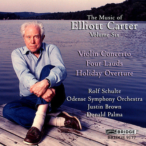 The Music of Elliott Carter, Vol. 6 <BR> BRIDGE 9177