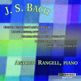 Andrew Rangell: Bach Recital <BR> BRIDGE 9180