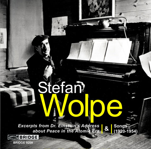 Stefan Wolpe, Vol. 3 <br> Songs (1920-1954) <BR> BRIDGE 9209