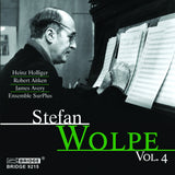 Music of Stefan Wolpe, Vol. 4 <BR> BRIDGE 9215