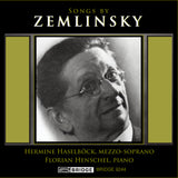 Songs by Zemlinsky <BR> BRIDGE 9244