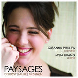 Paysages: French Songs by Debussy, Messiaen & Fauré <BR> BRIDGE 9356