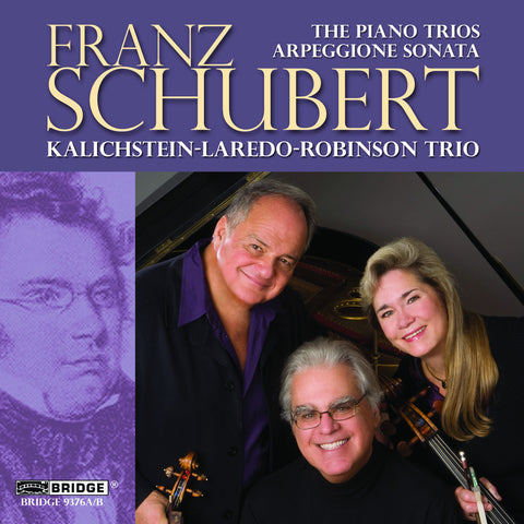 Franz Schubert: The Piano Trios & "Arpeggione" Sonata <BR> BRIDGE 9376A/B