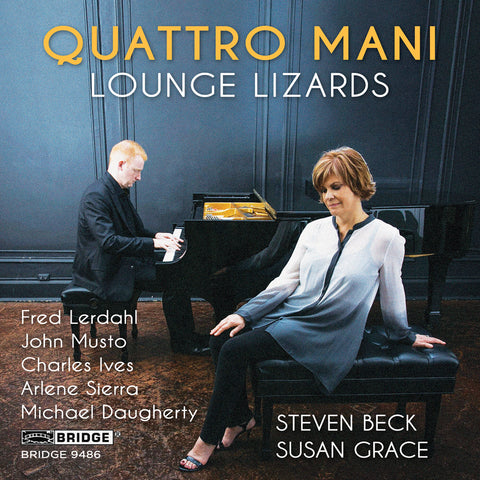 Quattro Mani: Lounge Lizards <br> BRIDGE 9486
